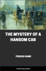 The Mystery of a Hansom Cab, by Fergus Hume - click to see full size image