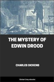 cover page for the Global Grey edition of The Mystery of Edwin Drood By Charles Dickens