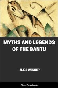 cover page for the Global Grey edition of Myths and Legends of the Bantu by Alice Werner