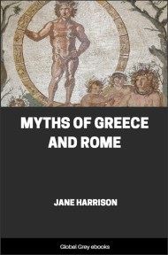 Myths of Greece and Rome, by Jane Harrison - click to see full size image