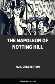 The Napoleon of Notting Hill, by G. K. Chesterton - click to see full size image