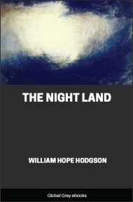 cover page for the Global Grey edition of The Night Land by William Hope Hodgson