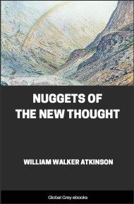 Nuggets of the New Thought, by William Walker Atkinson - click to see full size image