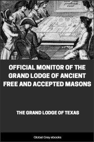 cover page for the Global Grey edition of Official Monitor of the Grand Lodge of Ancient Free and Accepted Masons by The Grand Lodge Of Texas