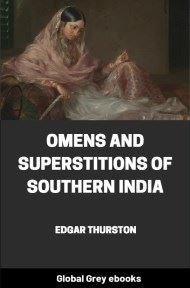 cover page for the Global Grey edition of Omens and Superstitions of Southern India by Edgar Thurston