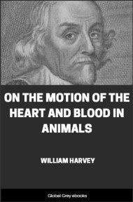 cover page for the Global Grey edition of On the Motion of the Heart and Blood in Animals by William Harvey