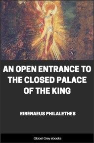 An Open Entrance to the Closed Palace of the King, by Eirenaeus Philalethes - click to see full size image