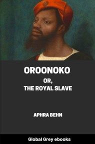 cover page for the Global Grey edition of Oroonoko: or, the Royal Slave by Aphra Behn