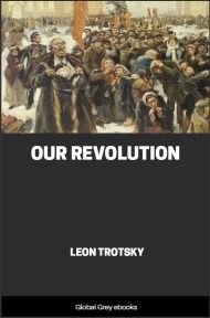 cover page for the Global Grey edition of Our Revolution by Leon Trotsky