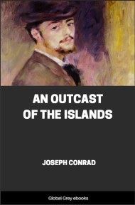 cover page for the Global Grey edition of An Outcast of the Islands by Joseph Conrad