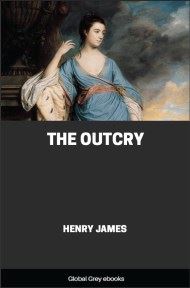 cover page for the Global Grey edition of The Outcry by Henry James