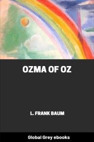 cover page for the Global Grey edition of Ozma of Oz by L. Frank Baum