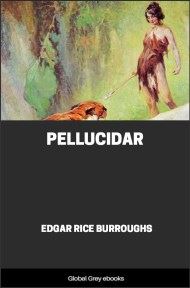 cover page for the Global Grey edition of Pellucidar by Edgar Rice Burroughs