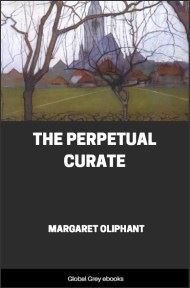 cover page for the Global Grey edition of The Perpetual Curate by Margaret Oliphant