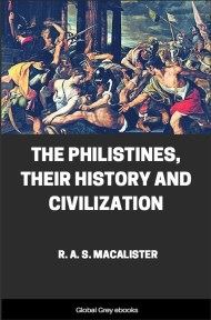 cover page for the Global Grey edition of The Philistines, Their History and Civilization by R. A. S. Macalister