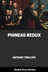 cover page for the Global Grey edition of Phineas Redux By Anthony Trollope