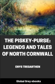 cover page for the Global Grey edition of The Piskey-Purse: Legends and Tales of North Cornwall by Enys Tregarthen