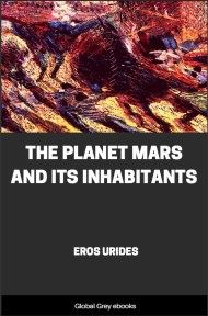 cover page for the Global Grey edition of The Planet Mars and Its Inhabitants by Eros Urides