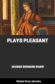 Plays Pleasant, by George Bernard Shaw - click to see full size image