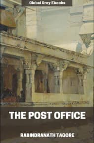 cover page for the Global Grey edition of The Post Office by Rabindranath Tagore