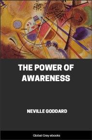 The Power of Awareness, by Neville Goddard - click to see full size image