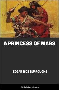 A Princess of Mars, by Edgar Rice Burroughs - click to see full size image