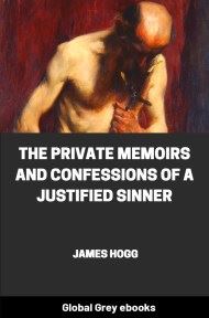 cover page for the Global Grey edition of The Private Memoirs and Confessions of a Justified Sinner by James Hogg