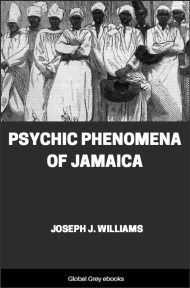 cover page for the Global Grey edition of Psychic Phenomena of Jamaica by Joseph J. Williams