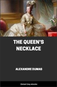 The Queen’s Necklace, by Alexandre Dumas - click to see full size image