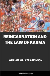 cover page for the Global Grey edition of Reincarnation and the Law of Karma by William Walker Atkinson