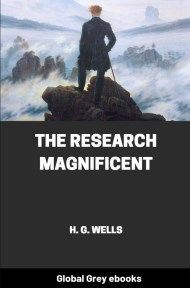 The Research Magnificent, by H. G. Wells - click to see full size image