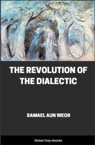 cover page for the Global Grey edition of The Revolution of the Dialectic by Samael Aun Weor