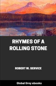 Cover for the Global Grey edition of Rhymes of a Rolling Stone by Robert W. Service