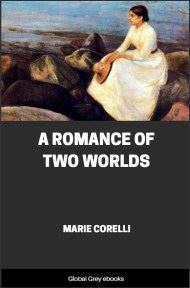 cover page for the Global Grey edition of A Romance of Two Worlds by Marie Corelli