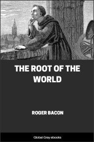 The Root of the World, by Roger Bacon - click to see full size image