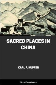 Sacred Places in China, by Carl F. Kupfer - click to see full size image