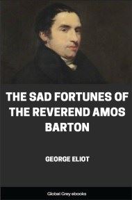 cover page for the Global Grey edition of The Sad Fortunes of the Reverend Amos Barton by George Eliot