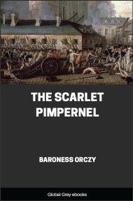 cover page for the Global Grey edition of The Scarlet Pimpernel by Baroness Orczy