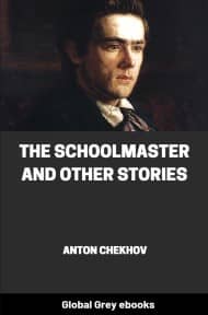 cover page for the Global Grey edition of The Schoolmaster and Other Stories by Anton Chekhov