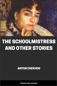 cover page for the Global Grey edition of The Schoolmistress and Other Stories by Anton Pavlovich Chekhov