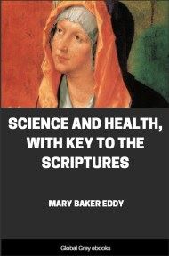 Science and Health, With Key to the Scriptures, by Mary Baker Eddy - click to see full size image