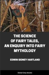 cover page for the Global Grey edition of The Science of Fairy Tales, An Enquiry Into Fairy Mythology by Edwin Sidney Hartland