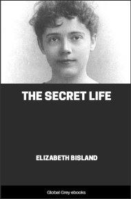 The Secret Life, by Elizabeth Bisland - click to see full size image