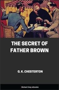 cover page for the Global Grey edition of The Secret of Father Brown by G. K. Chesterton