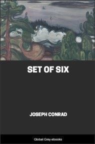 cover page for the Global Grey edition of A Set of Six by Joseph Conrad
