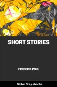 cover page for the Global Grey edition of Short Stories by Frederik Pohl