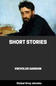 Short Stories, by Vsevolod Garshin - click to see full size image