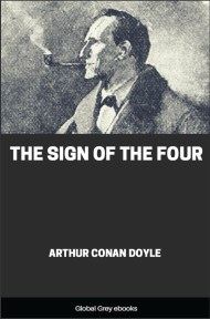 cover page for the Global Grey edition of The Sign of the Four by Arthur Conan Doyle