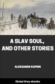 cover page for the Global Grey edition of A Slav Soul, and Other Stories by Aleksandr Kuprin