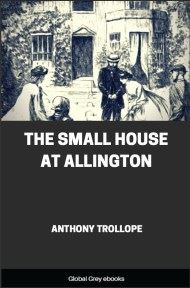 cover page for the Global Grey edition of The Small House at Allington by Anthony Trollope